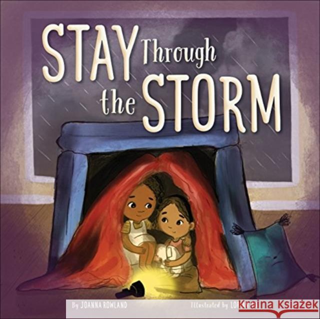 Stay Through the Storm Joanna Rowland Lorian Tu 9781506450582 Beaming Books