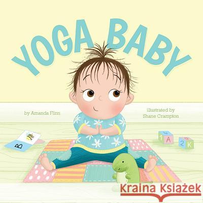 Yoga Baby Amanda Flinn Shane Crampton 9781506456997 Beaming Books