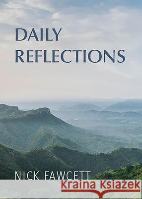 Daily Reflections Nick Fawcett 9781506459943 Augsburg Books