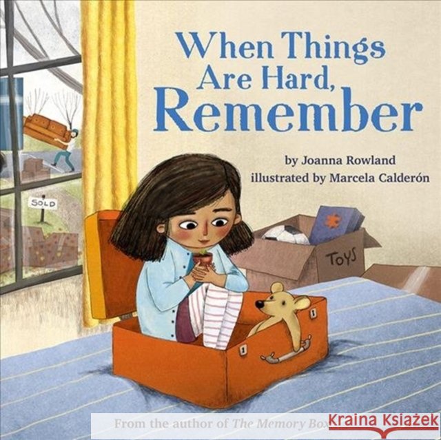 When Things Are Hard, Remember Joanna Rowland 9781506463803