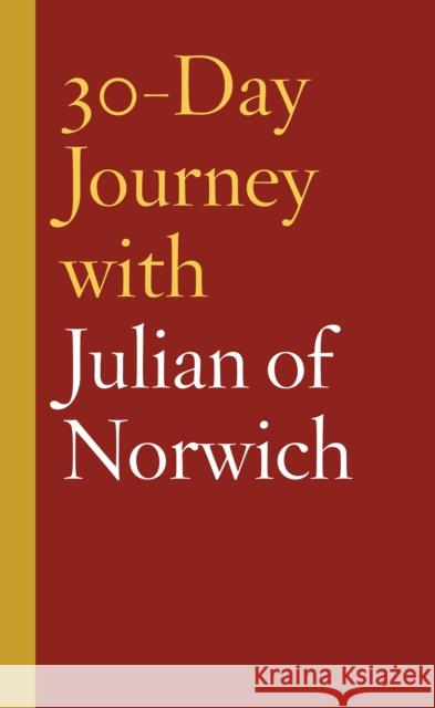 30-Day Journey with Julian of Norwich Carol Howard Merritt 9781506464428