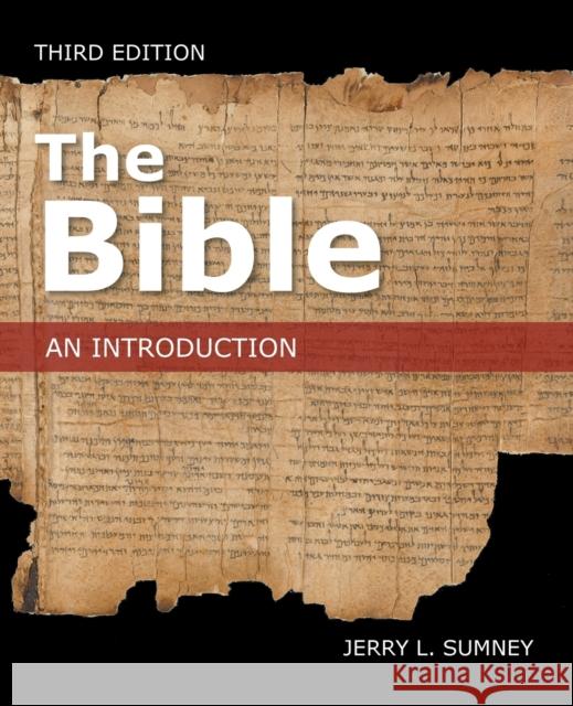 The Bible: An Introduction, Third Edition Jerry L. Sumney 9781506466781 Fortress Press