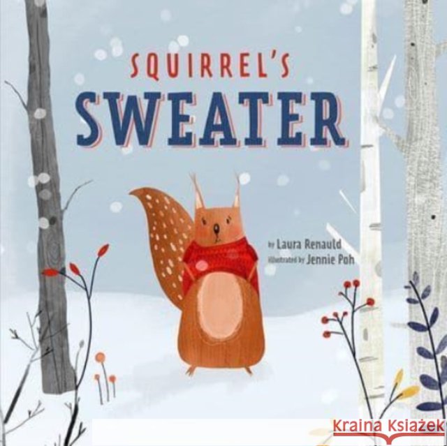 Squirrel's Sweater Jennie Poh 9781506472850