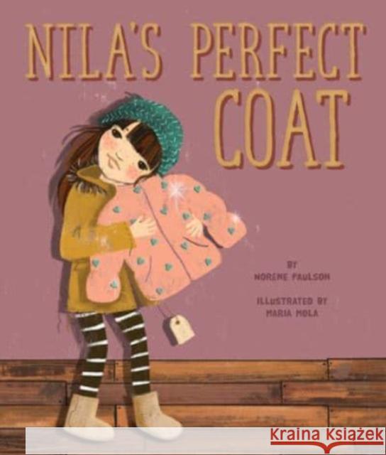 Nila's Perfect Coat Norene Paulson 9781506485812