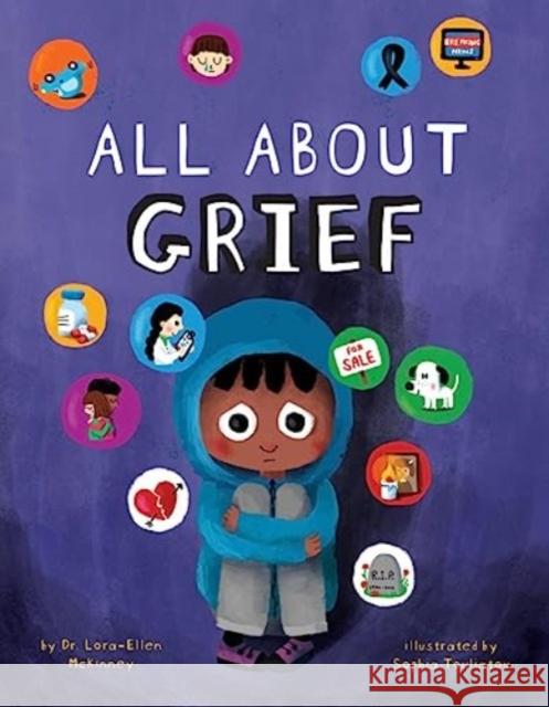 All About Grief Lora-Ellen McKinney 9781506491271