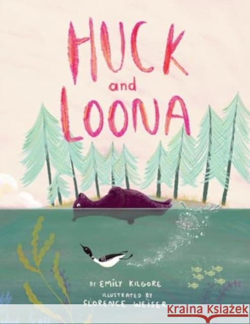 Huck and Loona Emily Kilgore Florence Weiser 9781506493305 Augsburg Fortress Publishers