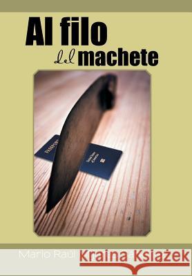 Al filo del machete Sánchez, Mario Raúl Mijares 9781506500614