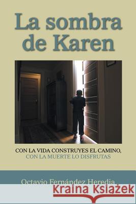 La sombra de Karen Heredia, Octavio Fernández 9781506500881