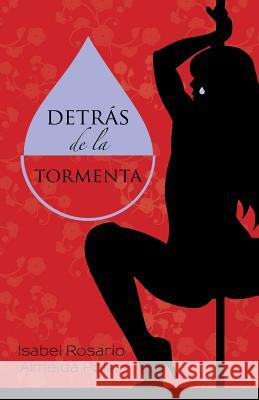 Detrás de la tormenta Pollio, Isabel Rosario Almeida 9781506501888