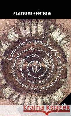 Giros de la Memoria Manuel Merida 9781506508771