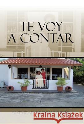 Te voy a contar de Jesús de Jesús, Natividad 9781506509228 Palibrio