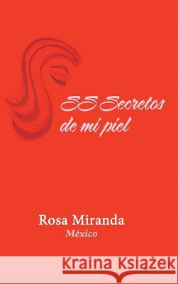 SS Secretos de mi piel Miranda, Rosa 9781506520124