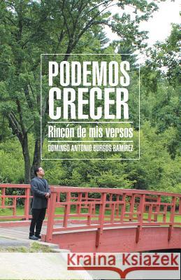 Podemos crecer: Rincón de mis versos Burgos Ramírez, Domingo Antonio 9781506520841