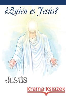 ¿Quién Es Jesús? Mary Escamilla 9781506535234 Palibrio