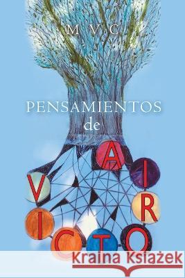 Pensamientos De Victoria MVC 9781506548425 Palibrio