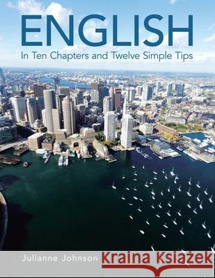 English: In Ten Chapters and Twelve Simple Tips Julianne Johnson 9781506552965