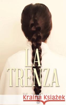 La trenza MVC 9781506555218 Palibrio