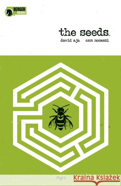 The Seeds Ann Nocenti David Aja 9781506705880