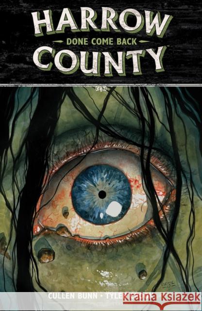 Harrow County Volume 8: Done Come Back Cullen Bunn Tyler Crook 9781506706634