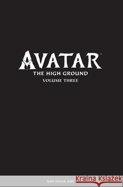 Avatar: The High Ground Volume 3 Sherri L. Smith 9781506709116