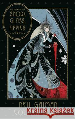 Neil Gaiman's Snow, Glass, Apples Neil Gaiman Colleen Doran 9781506709796