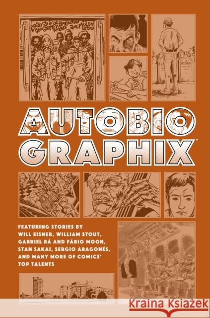 Autobiographix (Second Edition) Will Eisner William Stout Gabriel Ba 9781506716848 Dark Horse Books