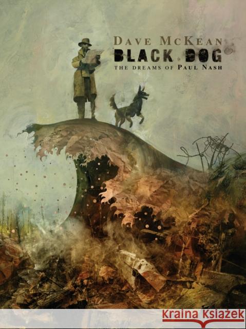 Black Dog: The Dreams of Paul Nash (Second Edition) Dave McKean 9781506717524 Dark Horse Comics,U.S.