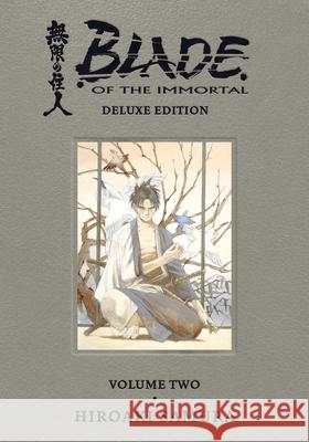 Blade of the Immortal Deluxe Volume 2 Hiroaki Samura Hiroaki Samura Dana Lewis 9781506721002