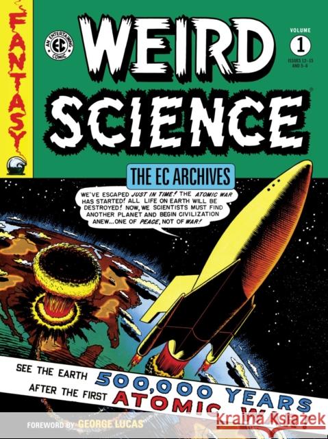 The Ec Archives: Weird Science Volume 1 Wally Wood 9781506721187 Dark Horse Books