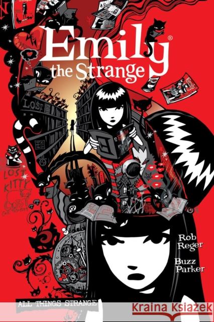 The Complete Emily the Strange: All Things Strange Reger, Rob 9781506722016