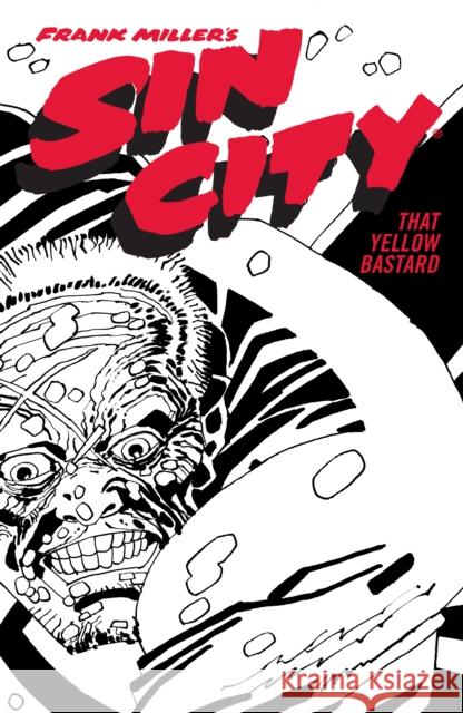 Frank Miller's Sin City Volume 4: That Yellow Bastard (Fourth Edition) Frank Miller Frank Miller 9781506722856 Dark Horse Comics,U.S.