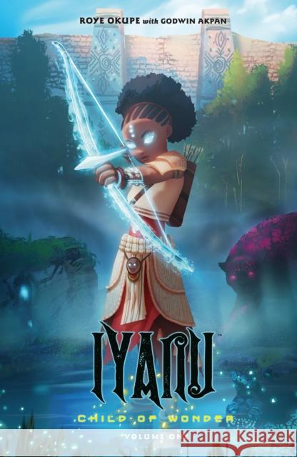 Iyanu: Child Of Wonder Volume 1 Spoof Animation 9781506723044 Dark Horse Books