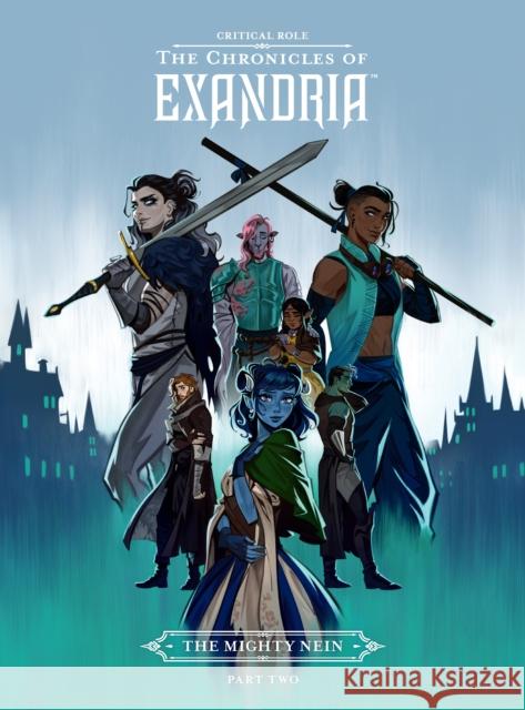 Critical Role: The Chronicles of Exandria - The Mighty Nein Part Two Critical Role 9781506724256