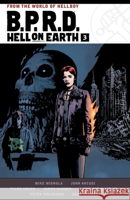 B.P.R.D. Hell on Earth Volume 3 John Arcudi 9781506724300