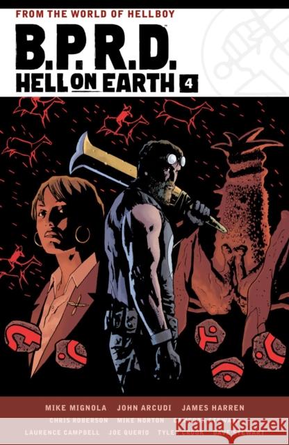 B.P.R.D. Hell on Earth Volume 4 James Harren 9781506724317