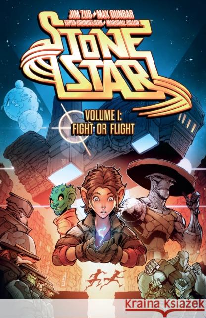 Stone Star Volume 1: Fight or Flight Zub, Jim 9781506724584 Dark Horse Comics,U.S.