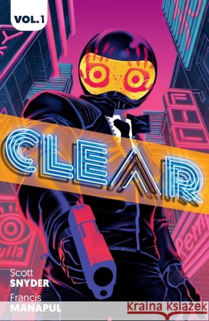 Clear Scott Snyder Francis Manapul 9781506728322