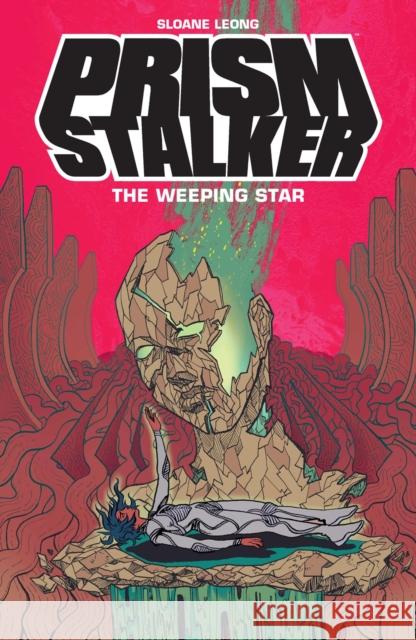 Prism Stalker: The Weeping Star Sloane Leong Sloane Leong 9781506729442