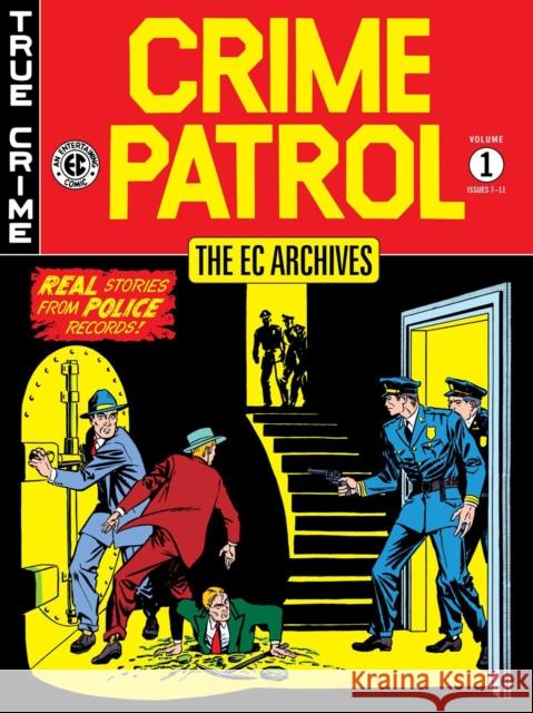 The EC Archives: Crime Patrol Volume 1 Al Feldstein 9781506729848