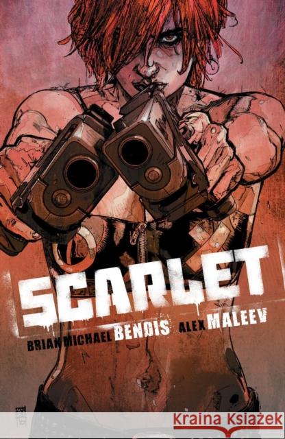 Scarlet Brian Michael Bendis Alex Maleev 9781506730240