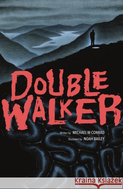 Double Walker Michael Conrad Noah Bailey 9781506730899 Dark Horse Comics,U.S.