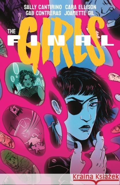 The Final Girls Cara Ellison Sally Cantirino 9781506730912 Dark Horse Comics,U.S.