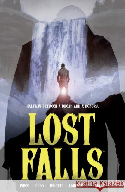 Lost Falls Volume 1 Curt Pires Antonio Fuso Pierluigi Minotti 9781506730950 Dark Horse Comics,U.S.