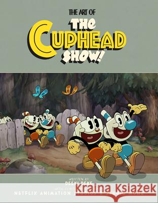 The Art Of The Cuphead Show Deeki Deke 9781506732992 Dark Horse Books