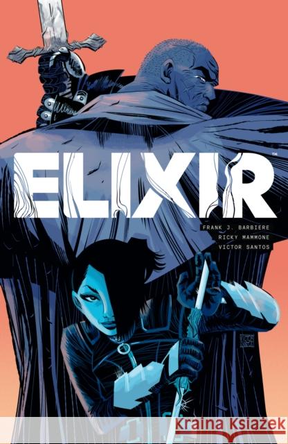 Elixir Frank Barbiere Ricky Mammone Victor Santos 9781506733661 Dark Horse Comics,U.S.