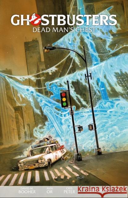 Ghostbusters Volume 2: Dead Man's Chest Aviv Or 9781506735283 Dark Horse Books