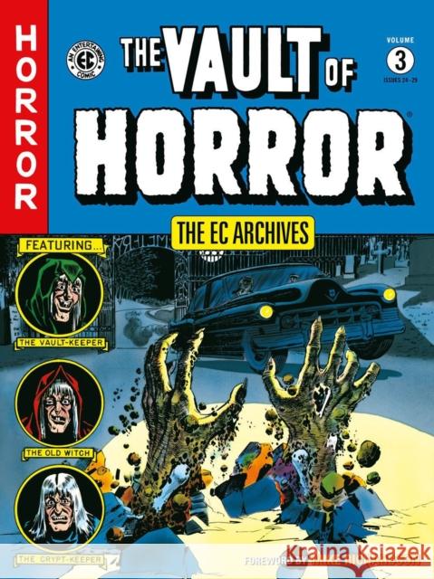 The EC Archives: Vault of Horror Volume 3 Feldstein, Al 9781506736389
