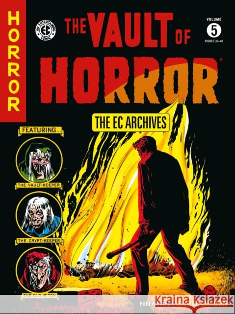 The EC Archives: The Vault of Horror Volume 5 Carl Wessler Johnny Craig Graham Ingels 9781506736402