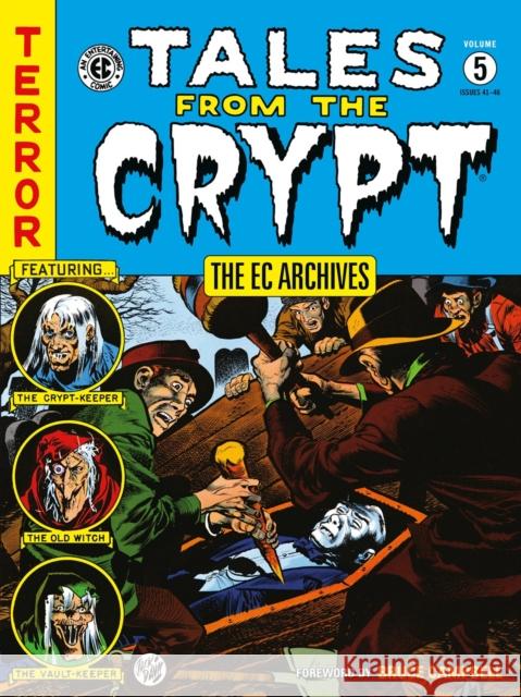 The EC Archives: Tales from the Crypt Volume 5 Carl Wessler Jack Davis Graham Ingels 9781506736426