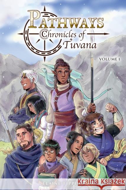 Pathways: Chronicles of Tuvana Volume 1 Elaine Tipping 9781506736495 Dark Horse Books